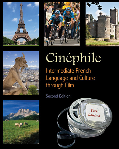 Cinéphile: Intermediate French Language and Culture through Film, Second Edition