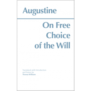 augustine on free choice of the will book 1 summary